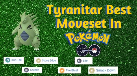 Movesets for any of its pre-evolutions can also be shared on this thread. . Best tyranitar moveset